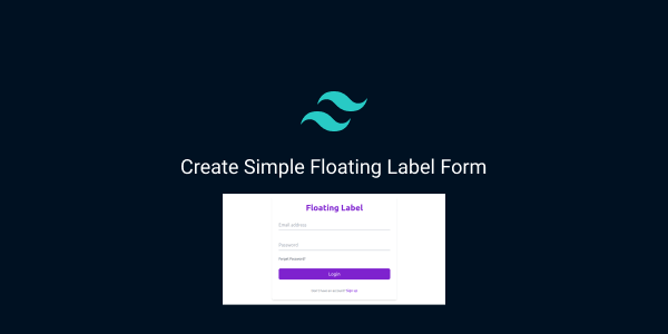 create simple floating label form in tailwind css