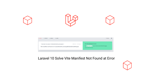 laravel 10 solve vite manifest not found at error