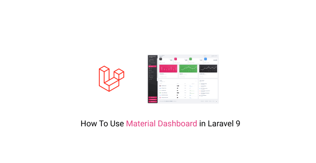 how to use material dashboard in laravel 9