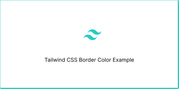 tailwind css border color example