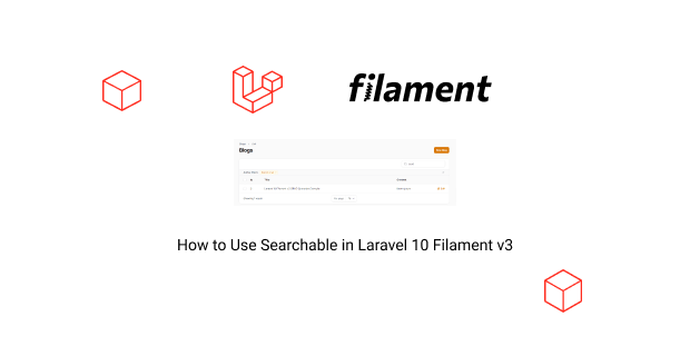 how to use searchable in laravel 10 filament v3