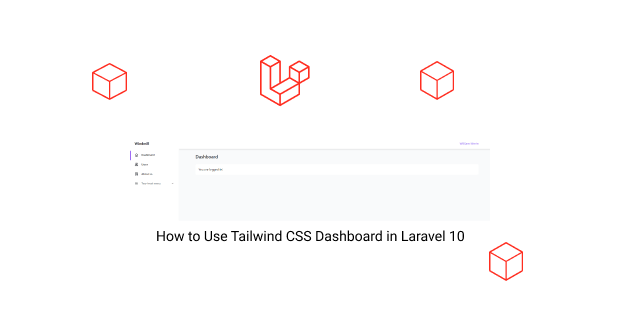 how to use tailwind css dashboard in laravel 10