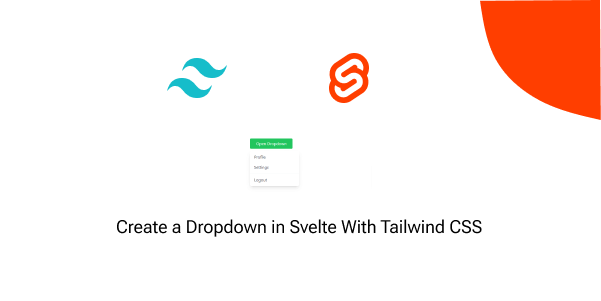 create a dropdown in svelte with tailwind css