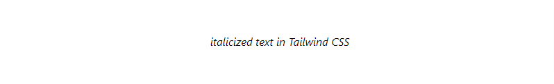 tailwind css italic text