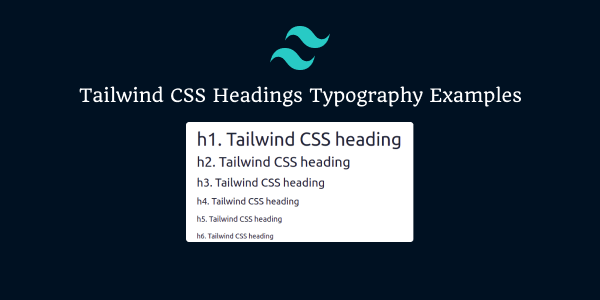 tailwind css headings typography examples