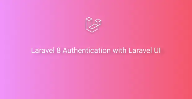laravel 8 authentication with laravel ui