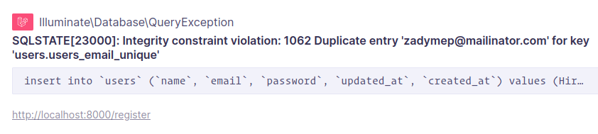 laravel solve  SQLSTATE[23000]: Integrity constraint violation: 1062 Duplicate entry 'zadymep@mailinator.com' for key 'users.users_email_unique' 