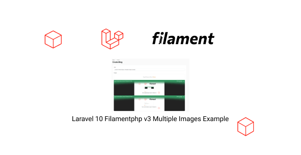 laravel 10 filamentphp v3 multiple images example