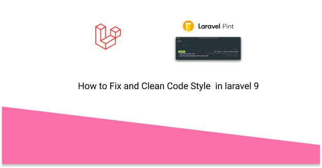 how to fix and clean code style  in laravel 9