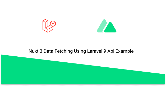 nuxt 3 data fetching using laravel 9 api example