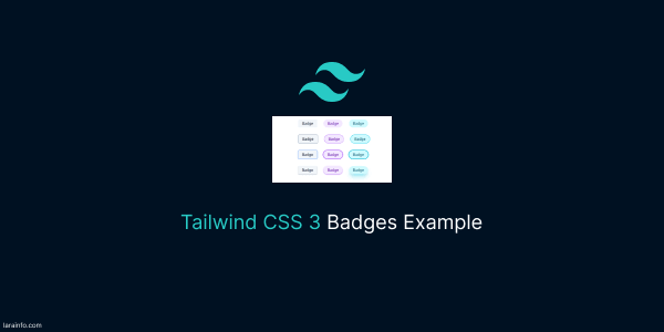 Tailwind CSS 3 Badges Example