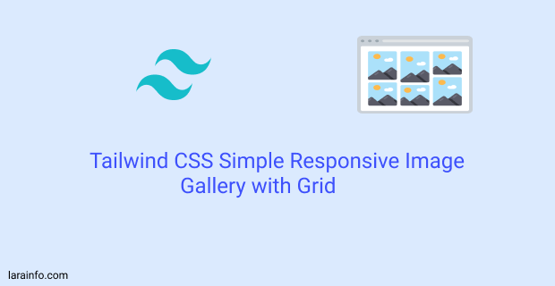Tailwind CSS Simple Responsive Image Gallery with Grid