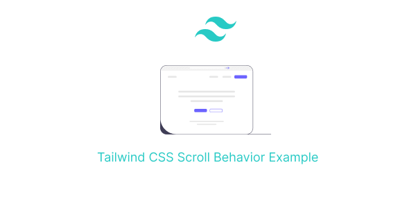 tailwind css scroll behavior example