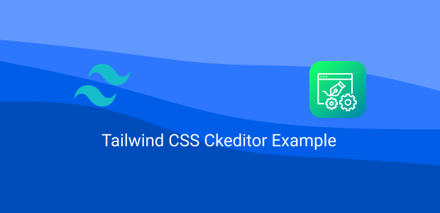 tailwind css ckeditor example