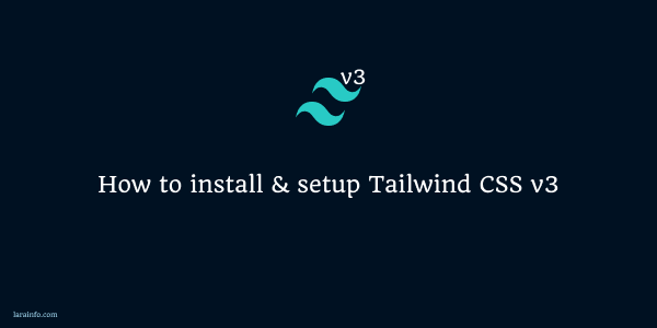 how to install & setup tailwind css v3