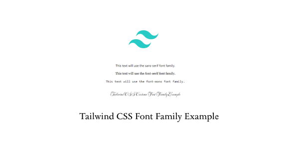 tailwind css font family example