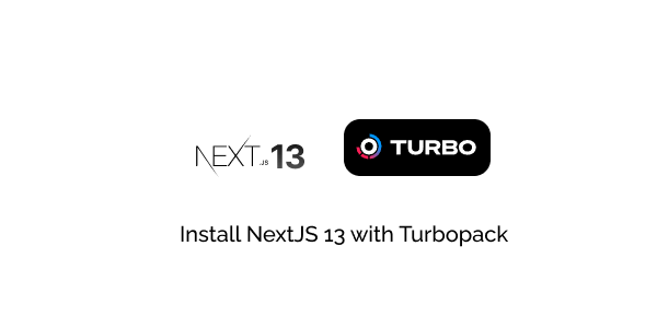 install nextjs 13 with turbopack