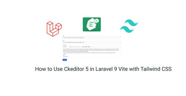 how to use ckeditor 5 in laravel 9 vite with tailwind css