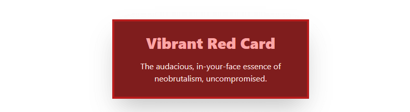 tailwind vibrant red neobrutalism card