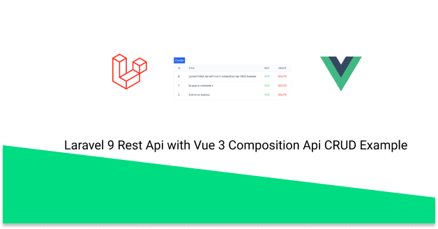 Laravel 9 Rest Api With Vue 3 Composition Api CRUD Example