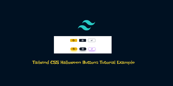 tailwind css halloween buttons tutorial example