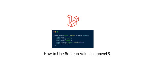 how to use boolean value in laravel 9