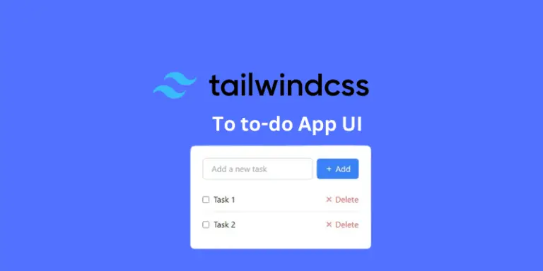 Create a to-do App UI in Tailwind CSS