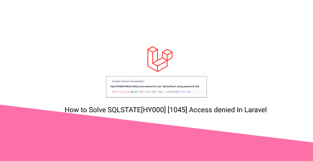 SQLSTATE[HY000] [1045] Access denied In Laravel