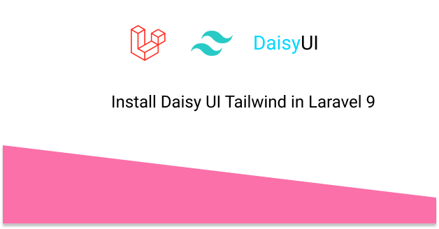 Install Daisy UI Tailwind in Laravel