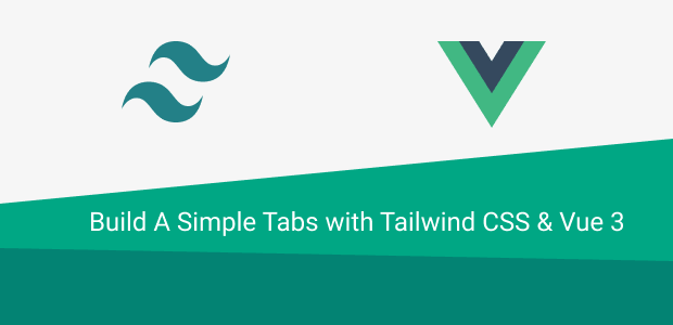 Build a Tabs in Vue 3 with Tailwind CSS