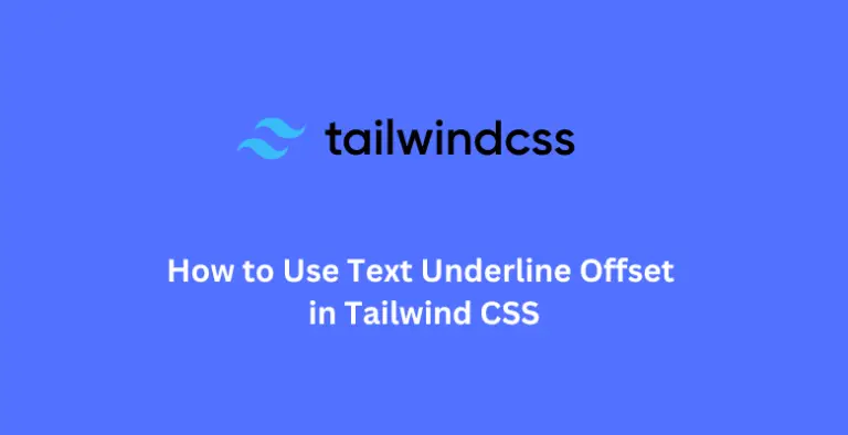 How to Use Text Underline Offset in Tailwind CSS