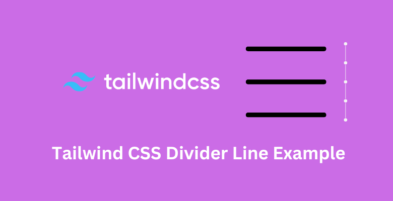 Tailwind CSS Divider Line Example