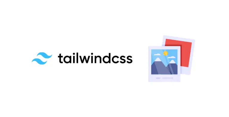 Editing and Styling Images with Tailwind CSS