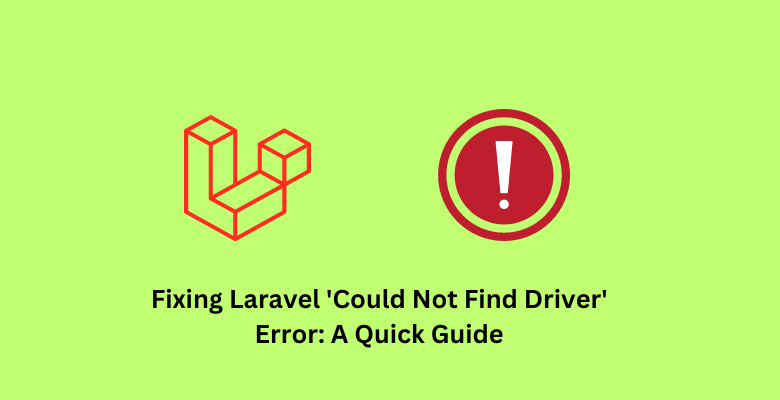 Fixing Laravel 'Could Not Find Driver' Error: A Quick Guide