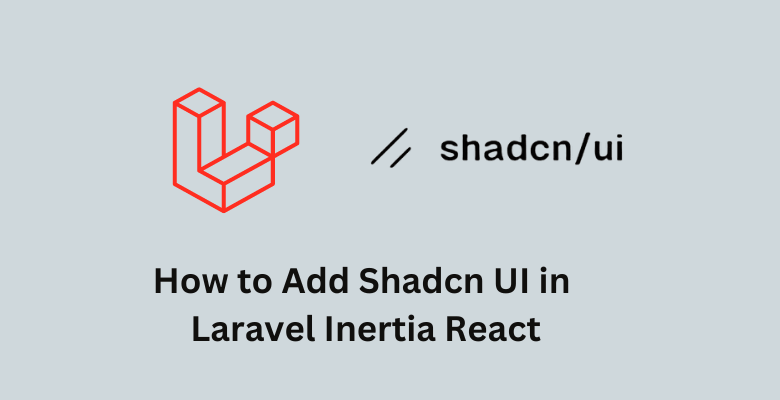 Add Shadcn UI in Laravel Inertia React