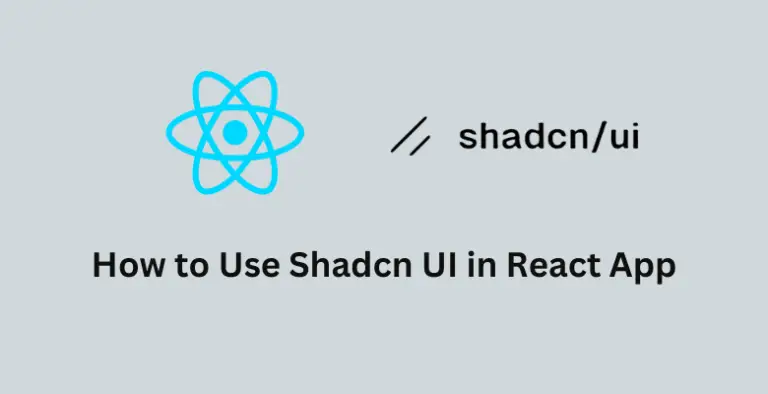 How to Use Shadcn UI in a React