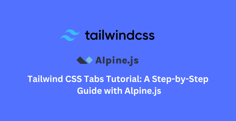 Creating Tabs with Tailwind CSS